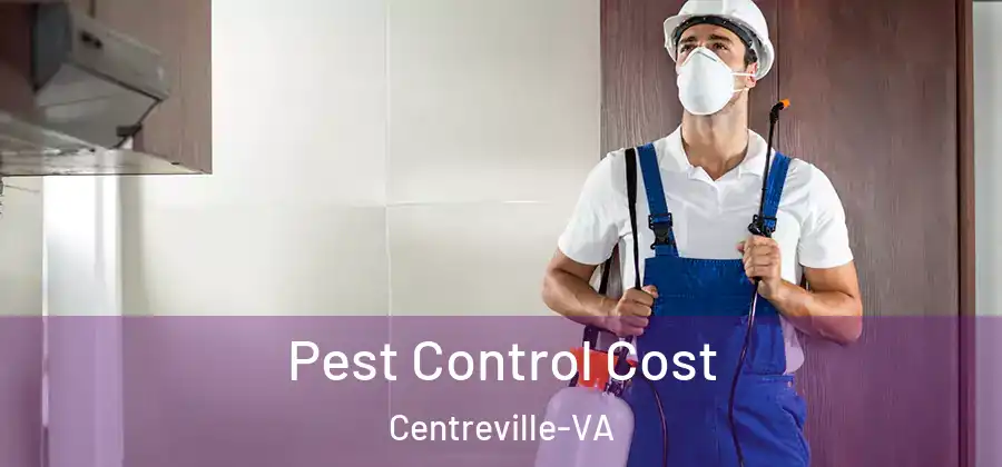 Pest Control Cost Centreville-VA
