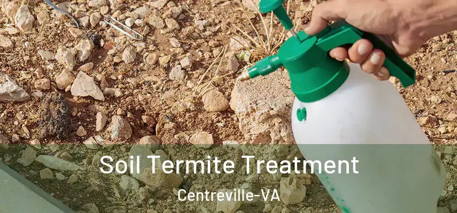  Soil Termite Treatment Centreville-VA